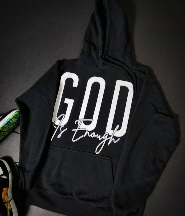 God Is Enough (Goodie Hoodies)